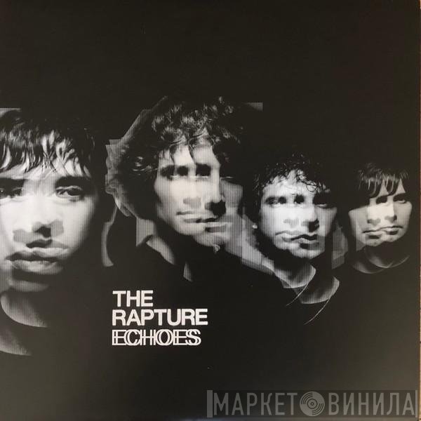 The Rapture  - Echoes