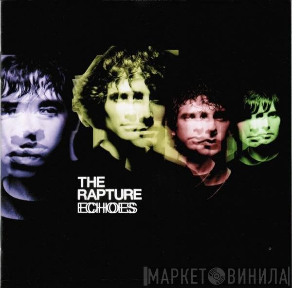 The Rapture  - Echoes