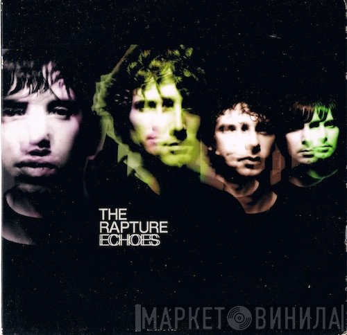 The Rapture  - Echoes