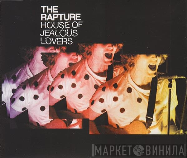 The Rapture - House Of Jealous Lovers