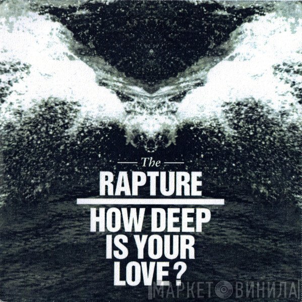 The Rapture - How Deep Is Your Love? (Adrian Bushby Radio Edit)