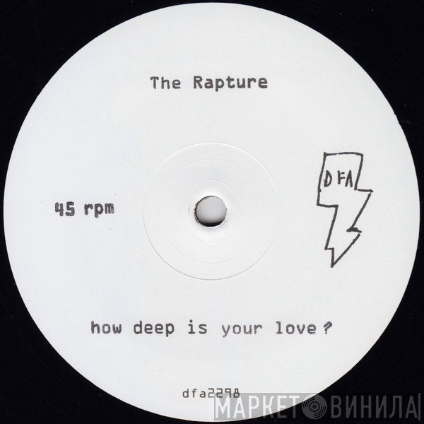 The Rapture  - How Deep Is Your Love?