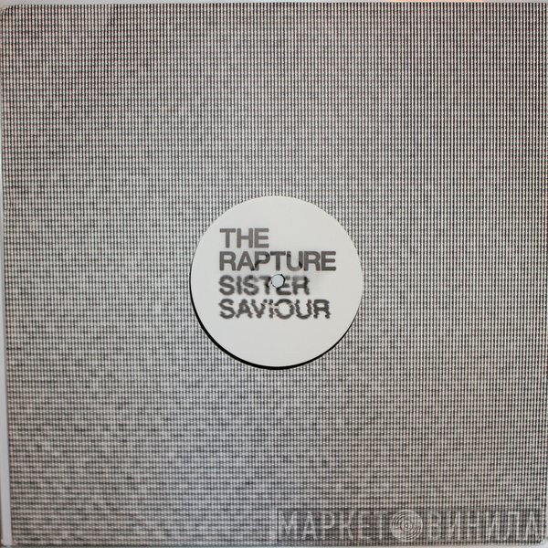 The Rapture - Sister Saviour