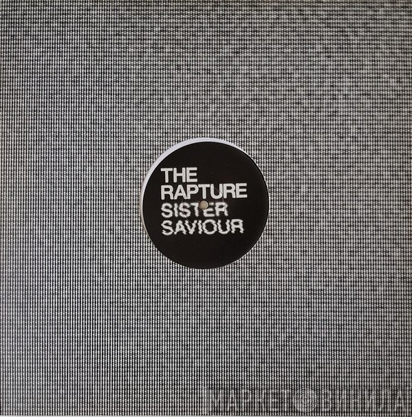 The Rapture - Sister Saviour