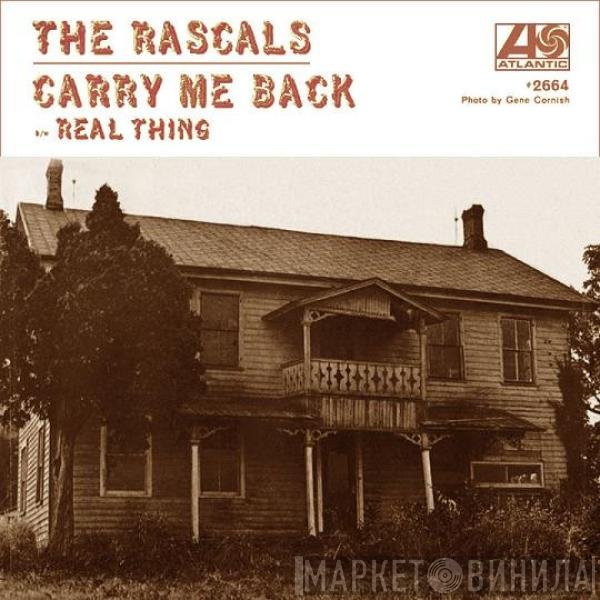 The Rascals  - Carry Me Back / Real Thing