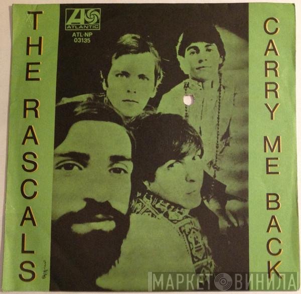 The Rascals  - Carry Me Back