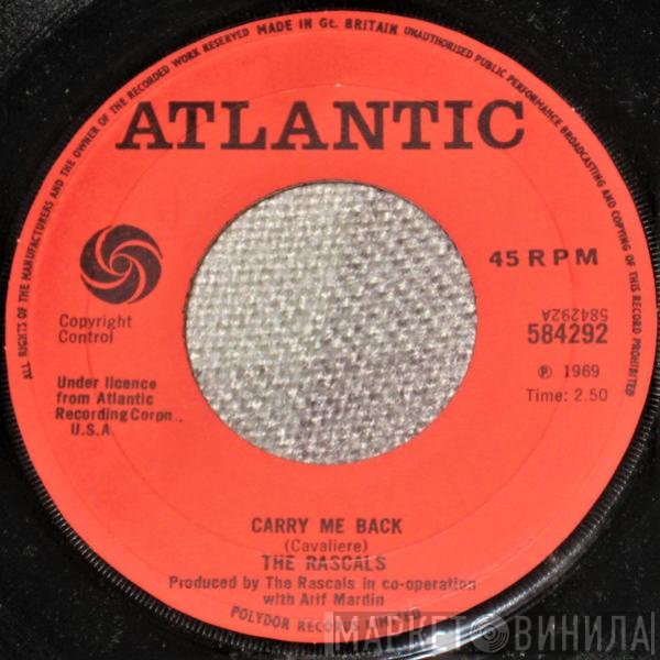 The Rascals  - Carry Me Back