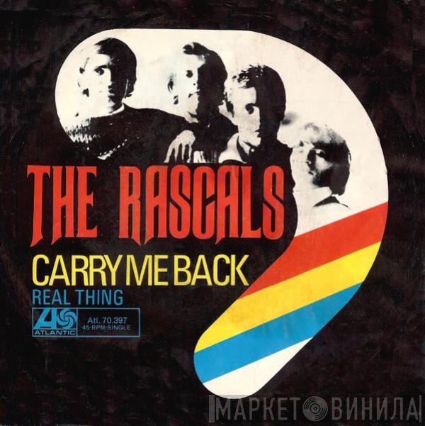 The Rascals  - Carry Me Back