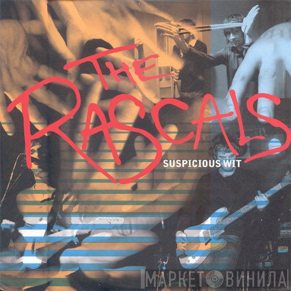 The Rascals   - Suspicious Wit