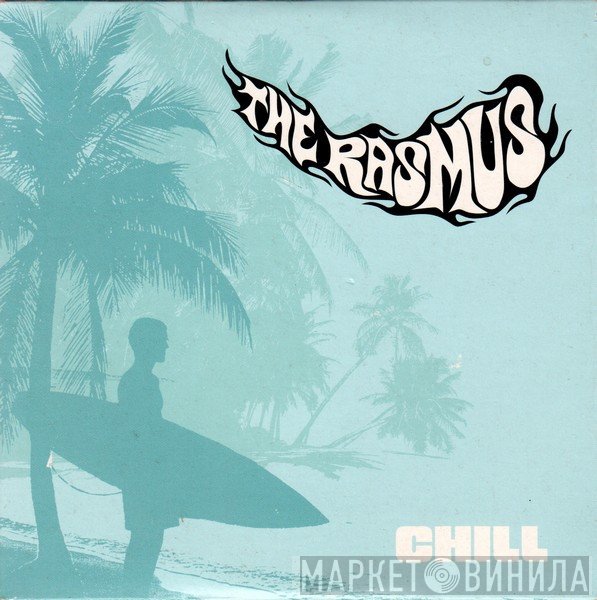 The Rasmus  - Chill