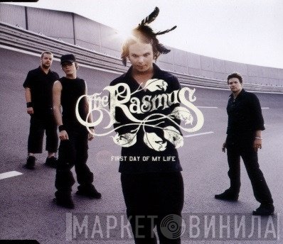 The Rasmus  - First Day Of My Life