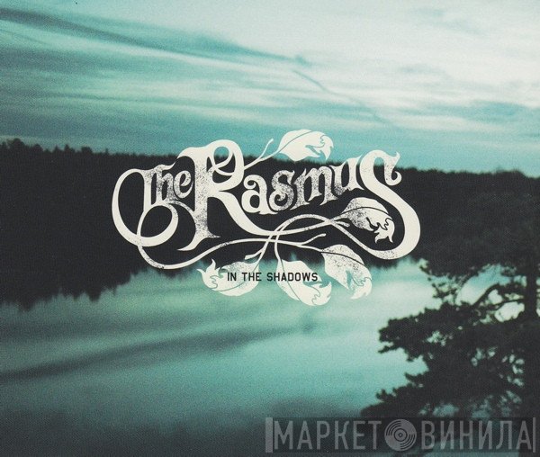 The Rasmus  - In The Shadows