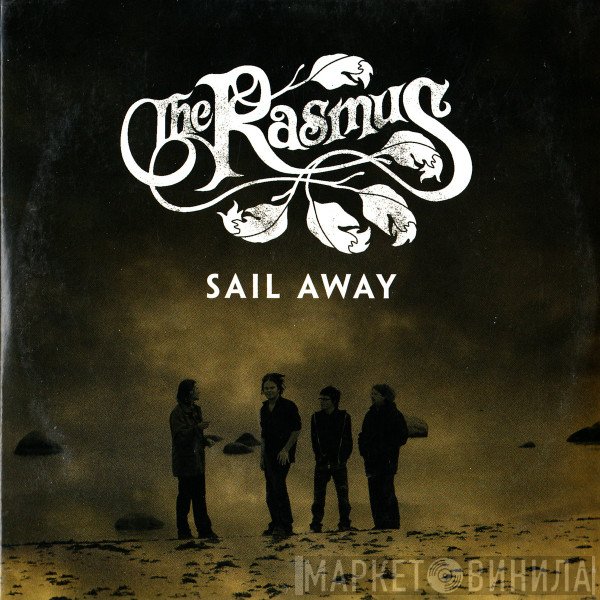 The Rasmus  - Sail Away