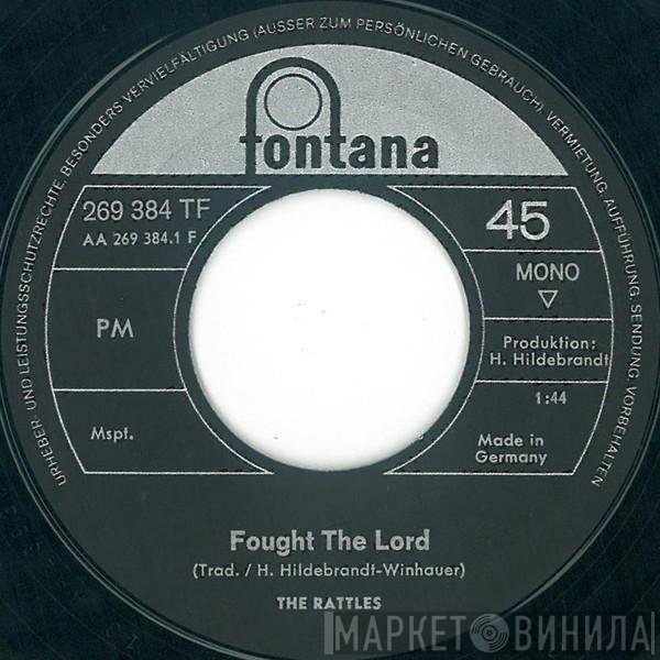 The Rattles  - Fought The Lord
