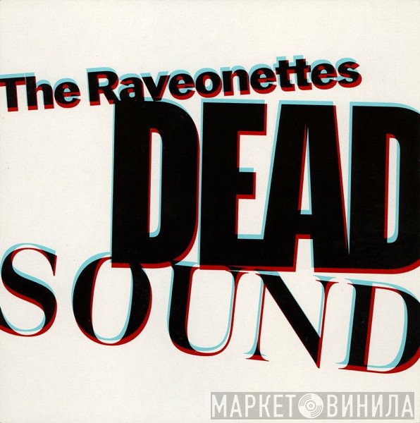 The Raveonettes  - Dead Sound
