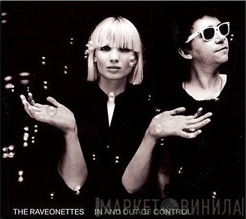 The Raveonettes  - In And Out Of Control