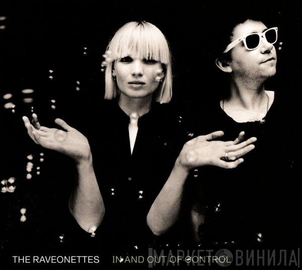 The Raveonettes  - In And Out Of Control