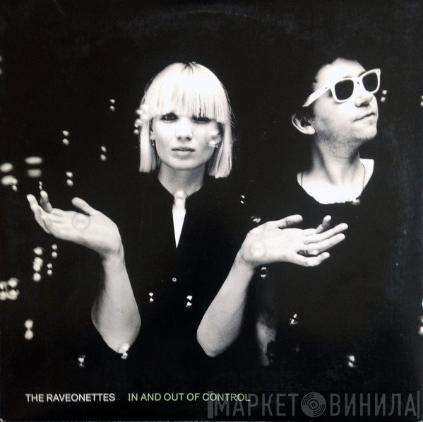 The Raveonettes  - In And Out Of Control
