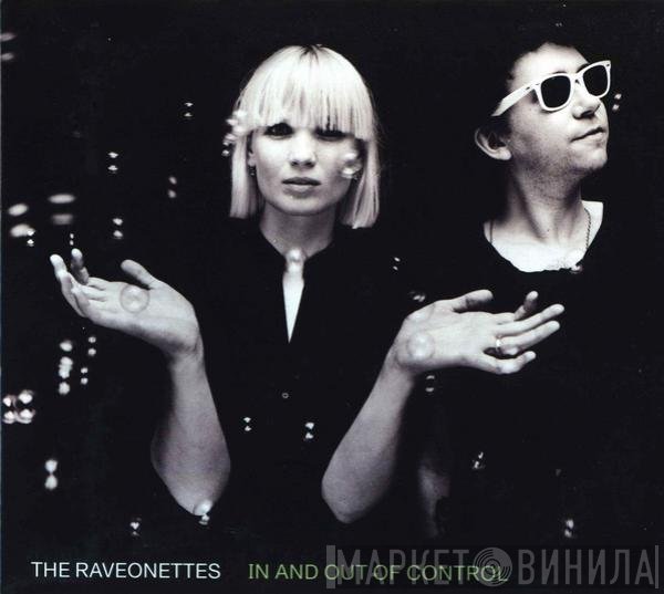 The Raveonettes  - In And Out Of Control