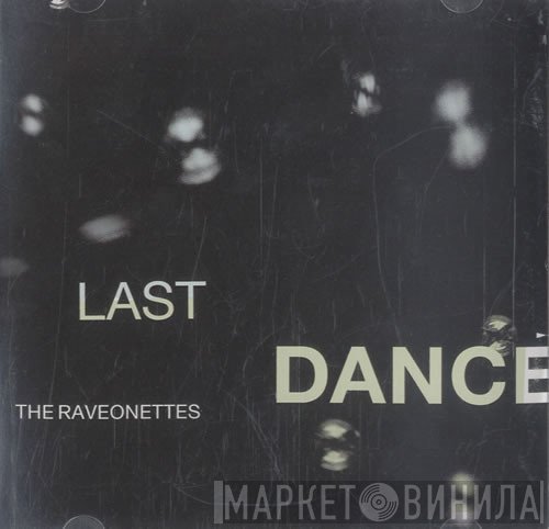 The Raveonettes  - Last Dance