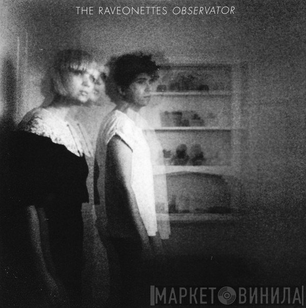 The Raveonettes  - Observator