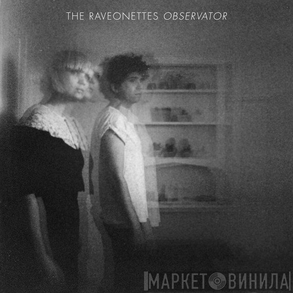 The Raveonettes  - Observator