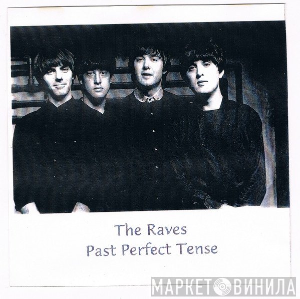 The Raves   - Past Perfect Tense