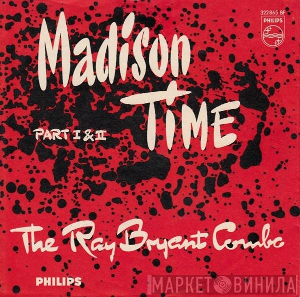 The Ray Bryant Combo  - Madison Time