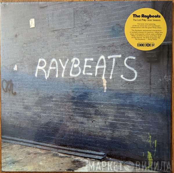 The Raybeats - The Lost Philip Glass Sessions