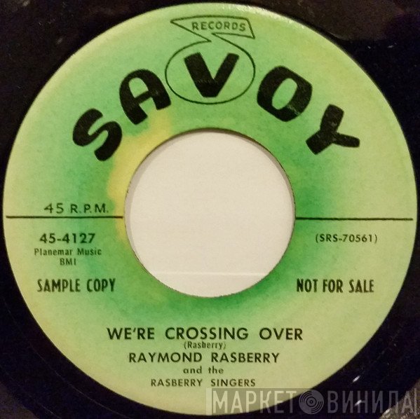 The Raymond Rasberry Singers, Raymond Rasberry - We're Crossing Over/Lord, In The New Jerusalem