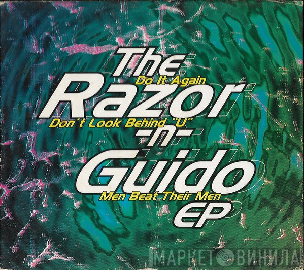  - The Razor -N- Guido EP