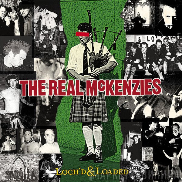 The Real McKenzies - Loch'd & Loaded