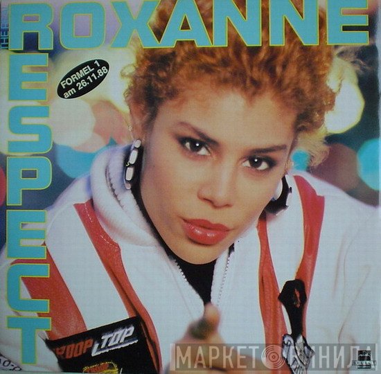The Real Roxanne  - Respect