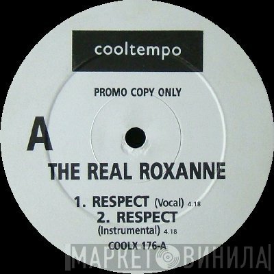 The Real Roxanne - Respect