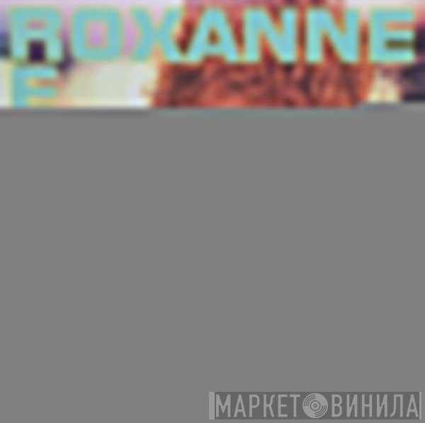 The Real Roxanne  - Respect