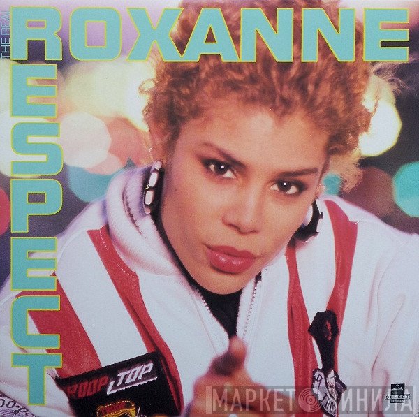 The Real Roxanne  - Respect