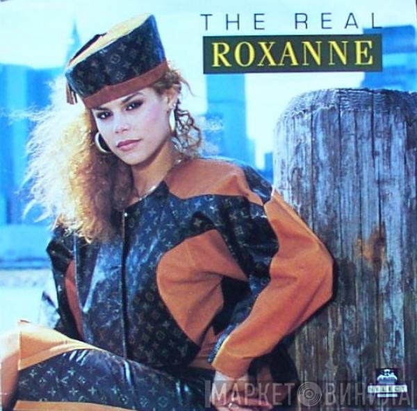 The Real Roxanne  - The Real Roxanne