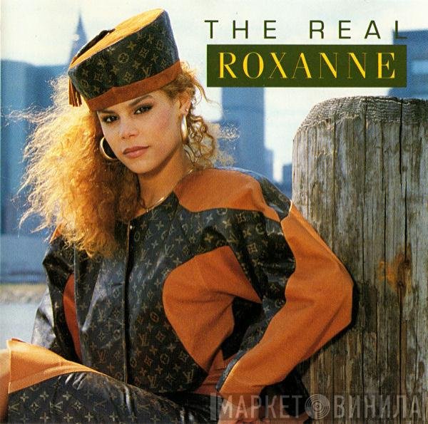 The Real Roxanne  - The Real Roxanne