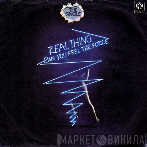 The Real Thing - Can You Feel The Force?