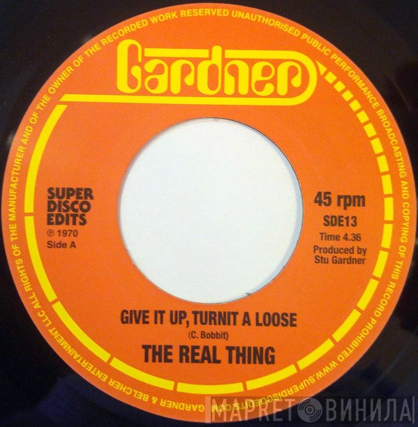 The Real Thing  - Give It Up, Turnit A Loose