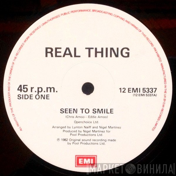 The Real Thing  - Seen To Smile