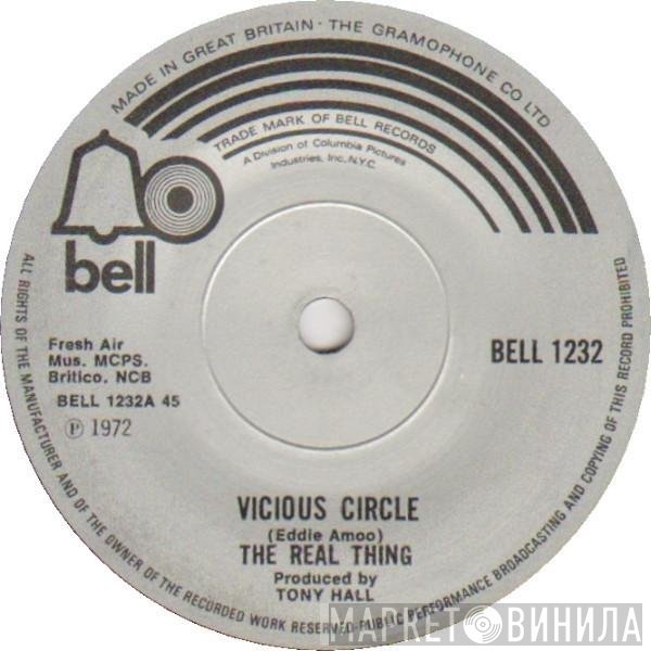 The Real Thing  - Vicious Circle
