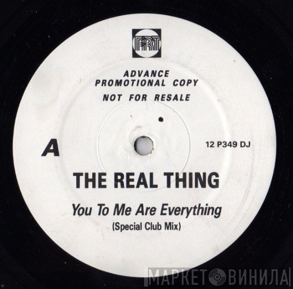 The Real Thing - You To Me Are Everything