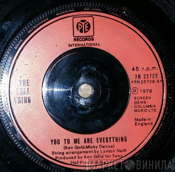 The Real Thing - You To Me Are Everything