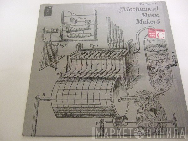  - The Realm Of Mechanical Music Makers