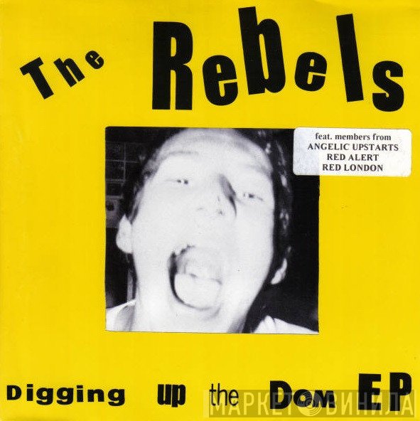 The Rebels  - Digging Up The Dom EP