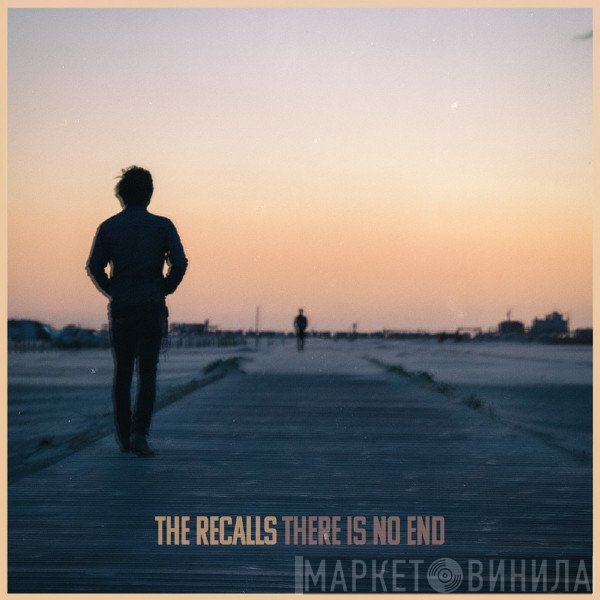 The Recalls  - There Is No End