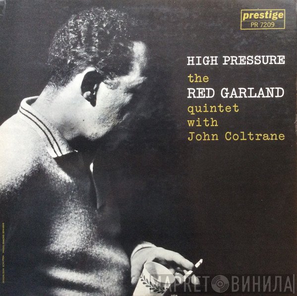 The Red Garland Quintet With John Coltrane And Donald Byrd  - High Pressure