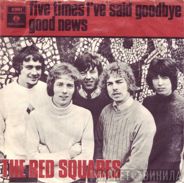 The Red Squares - Five Times I've Said Goodbye / Good News