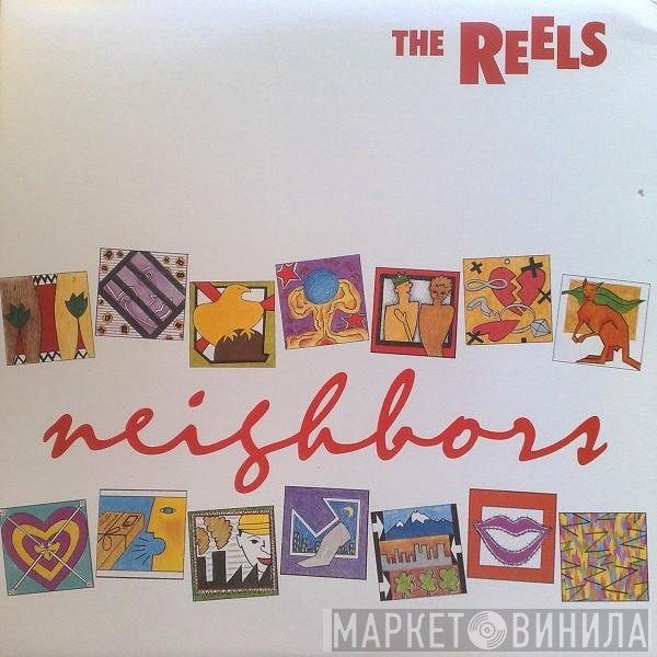 The Reels  - Neighbors